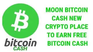 How to Make Money with  MOON Bitcoin CASH  (Bitcoin CASH Faucet) Coinpot 2018