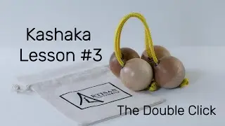 Kashaka Lesson #3