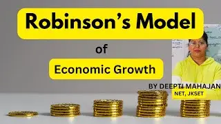 Joan Robinson Model of Economic Growth | Growth & Development | Deepti Mahajan