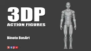3DP Action Figures - Binata BasArt