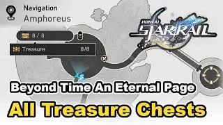 Honkai Star Rail - Beyond Time An Eternal Page - All Treasure Chest Locations (Chests)