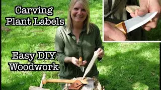 Whittling Plant Labels - Easy Woodwork, Greenwood Carving
