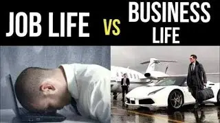 JOB LIFE vs BUSINESS LIFE | Digital Entrepreneur