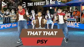 [KPOP in Public Performance HK] PSY - That That || 小朋友暑期MV班演出 | Prodance x The FOREST