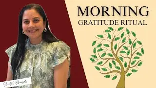 Day 11- MORNING GRATITUDE RITUALS 