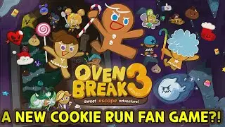A NEW COOKIE RUN FAN GAME IS HERE! (OvenBreak: 3Baked)