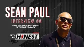 Sean Paul Explains Why He Doesn't Like Clash Culture | Let&rsquo;s Be Honest