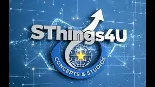 SThings4U Concepts & Studios Contents Intro Presentation | Video 1 | More @SThings4UConceptsStudios