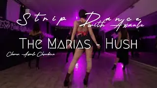 Strip Plastic choreo by me (The Marias - Hush) My Group