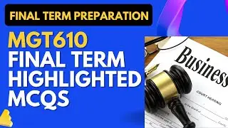 MGT610 Final Term Highlighted Solved MCQs