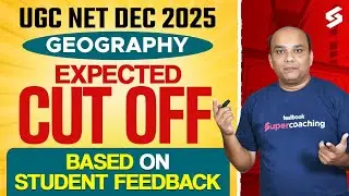UGC NET Geography Cut Off 2025 | UGC NET Geography Expected Cut Off 2025 | UGC NET Cut Off | Ashish