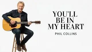 ( Slow Tempo ) You'll Be In My Heart ~  Phil Collins (Easy Fingerstyle Guitar TAB)