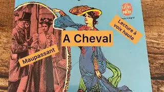 A Cheval 🐎 Une Nouvelle De Maupassant 🐎