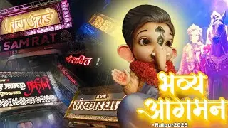 Raipur ganpti agaman 2025 💥full Mohol ke sath🔥Full cover 😎