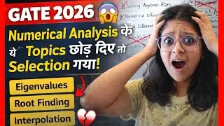GATE 2026|Numerical Analysis for GATE 2026 🔥 | Sirf इन Topics से 10+ Marks!|BY VAISHALI MAAM