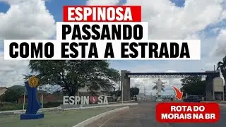 Viagem ao Nordeste passando em Espinosa até  guanambi pela rota no Morias na BR.