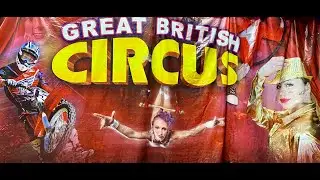 The Great British Circus MALAYSIA 🎪🤹🏻, The Best Circus in Town 2022, 4K video