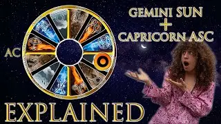 Your Astrology Explained: Gemini Sun + Capricorn Ascendant | Sun & Ascendant Series