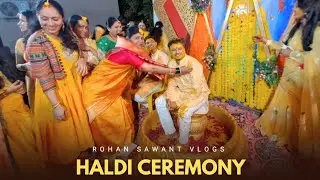 Bhai Ki Haldi Ceremony | Rohan Sawant Vlog