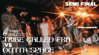 Tribe Tales 2025 🖌️​ Day 2 l SEMI - Tribe Called Fra vs Outta Space