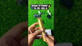 Vintage T9 Rechargeable Trimmer With accessories 👍Rs. 80/- Only 😱