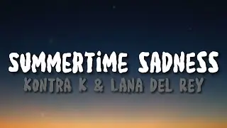 Summertime Sadness - Kontra K & Lana Del Rey (Lyrics/Text)