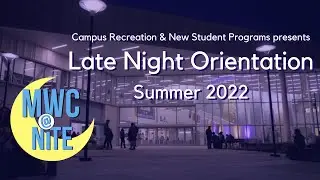 MWC @ Nite - Late-Night Orientation | Highlight Video