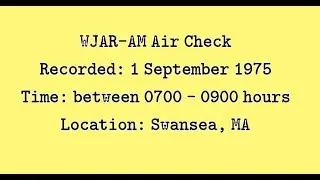 WJAR AM AIR CHECK  1 Sept 1975