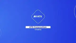 ATS Corporation - Timeline