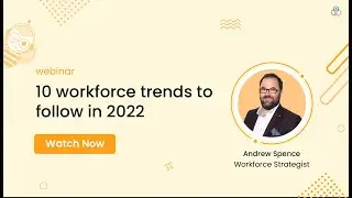 Ten Workforce Trends to Follow in 2022