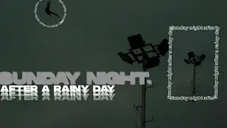 Sunday Night After a Rainy Day