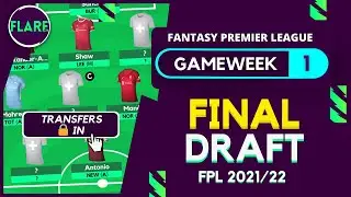 FPL GW1 FINAL DRAFT TEAM SELECTION | 4-4-2 Formation | Fantasy Premier League Tips 2021/22