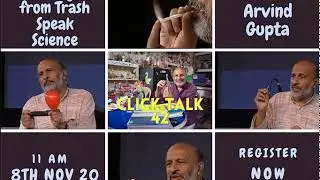 Click talk 42 by Padmasri Arvind Gupta ji-  