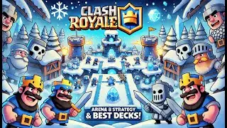 Best Arena 8 Decks in Clash Royale ❄️ Battles, Pro Tips & Top Cards Guide!