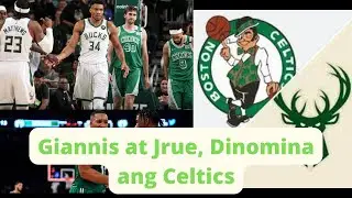 GIANNIS AT JRUE, DINOMINA ANG CELTICS #bucksvsceltics #celticsvsbucks #bostoncelticsvsmilwaukeebucks