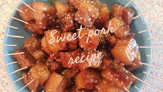 Sweet Pork Recipes (Classic Chinese dish )