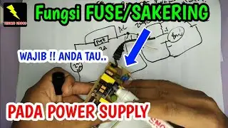 Fungsi Fuse/Sakering Wajib kalian Tau !! Power Supply Model Gini