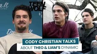 Cody Christian talks about Theo & Liam’s dynamic in Teen Wolf 