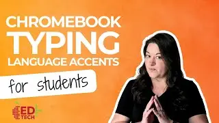 Chromebook Typing Language Accents - APS Quick Tip #109