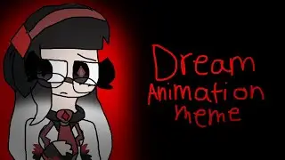 Dream animation meme [ fundamental paper education ocs] blood warning