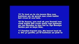 Gen&egrave;se chapitre 7, Gen&egrave;se chapitre 8 en creole/ texte et audio. 