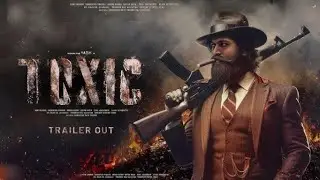 TOXiC movie kaval wide collection aur is movie ka budget ke bare mein jaane ❓