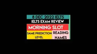 8 Dec Ielts Exam Review Morning Slot| Reading Listening answers| Writing Task same level and topic