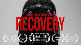 Recovery: A Mind Bending Thriller Short Film