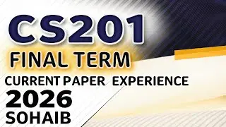 Cs201 Final Term Current Paper Experience 2026 | Cs201 Final Term Preparation 2026
