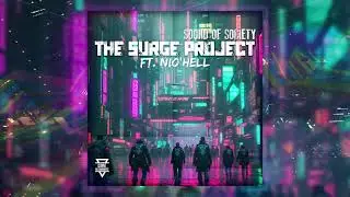 The Surge Project Ft  Nio'Hell - Sound Of Society