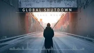 GLOBAL SHUTDOWN - Epic Orchestral Cinematic Trailer Music by Wolfgang Woehrle
