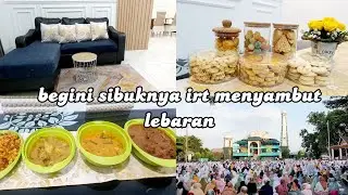 BEGINI SIBUKNYA IRT MENYAMBUT LEBARAN‼️AKTIVITAS 24 JAM IBU RUMAH TANGGA@Zulaikha pratiwy