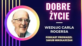 Carl Rogers i jego idea 
