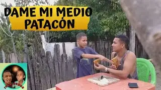 DAME MI MEDIO PATACON DANIEL
